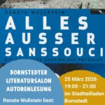 Rückblick Bornstedter Literatursalon – Renate Wullstein liest:  Alles außer Sanssouci