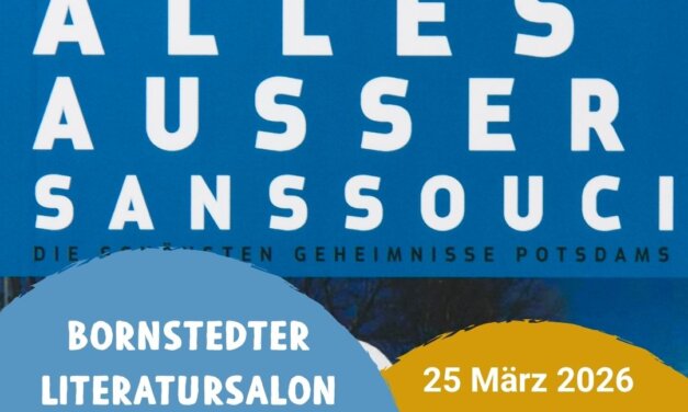 Rückblick Bornstedter Literatursalon – Renate Wullstein liest:  Alles außer Sanssouci